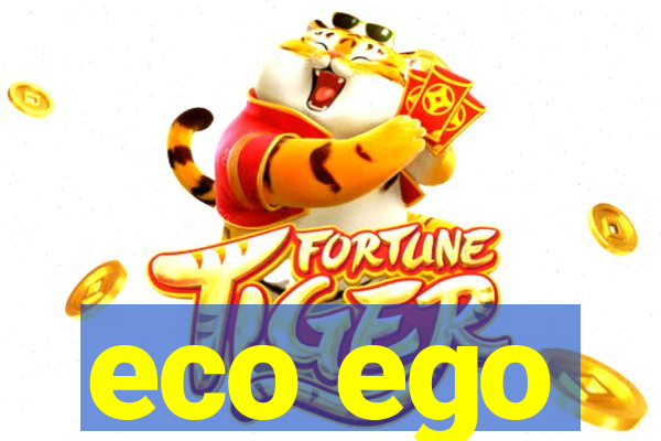 eco ego